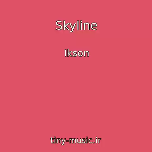 کاور آهنگ Skyline از Ikson