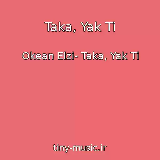 کاور آهنگ Taka, Yak Ti از Okean Elzi- Taka, Yak Ti