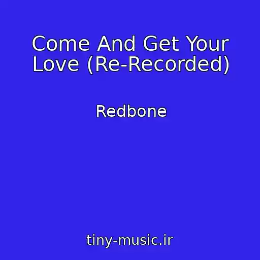 کاور آهنگ Come And Get Your Love (Re-Recorded) از Redbone
