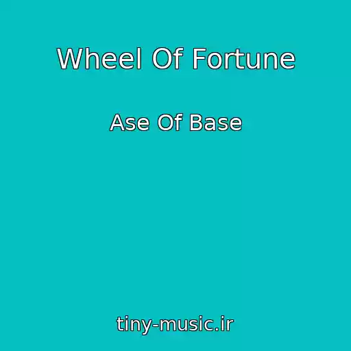 کاور آهنگ Wheel Of Fortune از Ase Of Base
