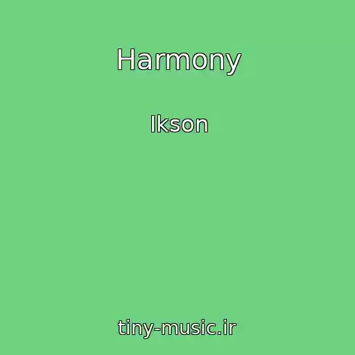 کاور آهنگ Harmony از Ikson