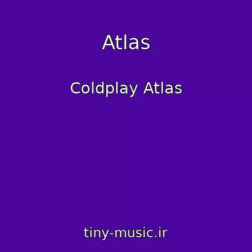 کاور آهنگ Atlas از Coldplay Atlas