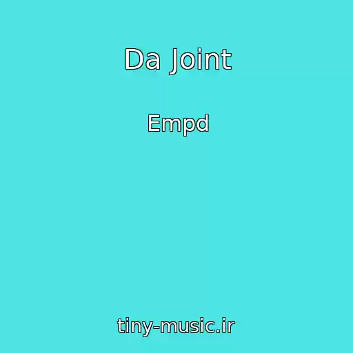 کاور آهنگ Da Joint از Empd