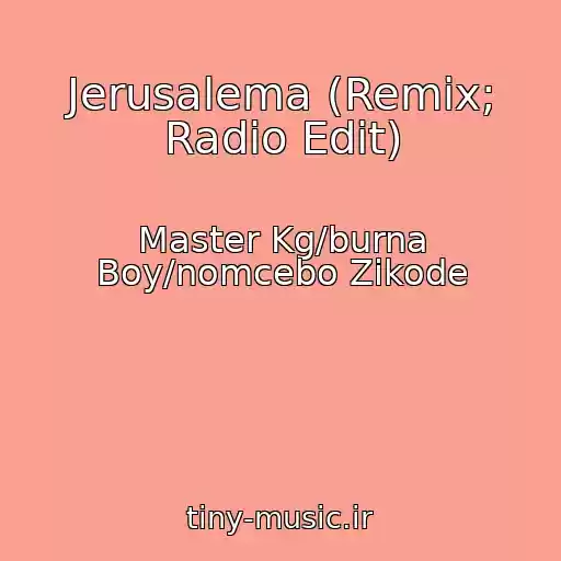کاور آهنگ Jerusalema (Remix; Radio Edit) از Master Kg/burna Boy/nomcebo Zikode