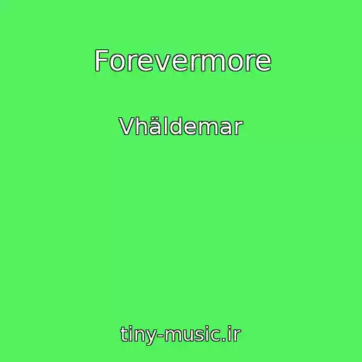 کاور آهنگ Forevermore از Vhäldemar