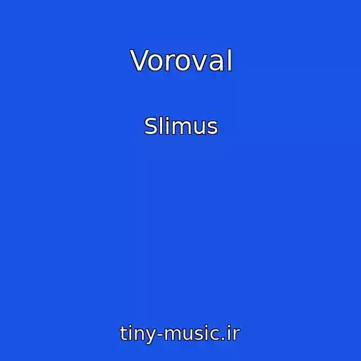 کاور آهنگ Voroval از Slimus