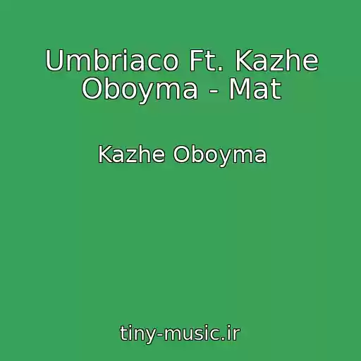 کاور آهنگ Umbriaco Ft. Kazhe Oboyma - Mat از Kazhe Oboyma