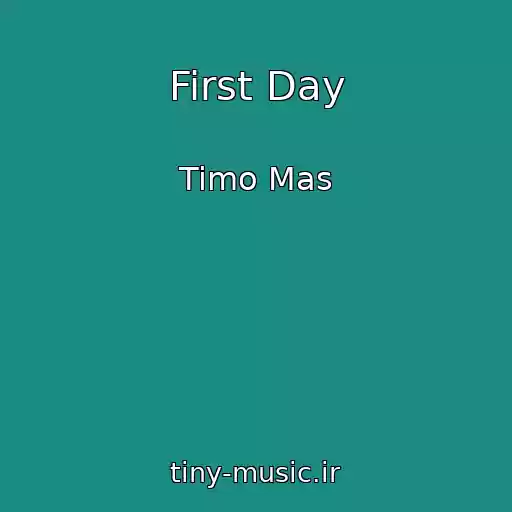 کاور آهنگ First Day از Timo Mas