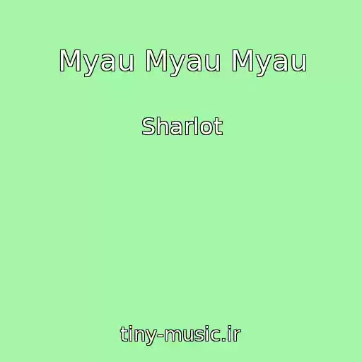 کاور آهنگ Myau Myau Myau از Sharlot