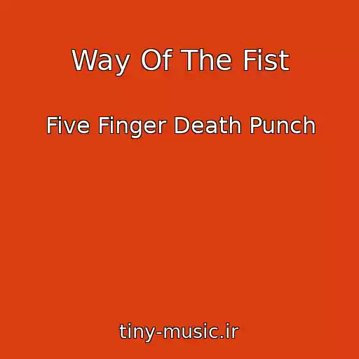 کاور آهنگ Way Of The Fist از Five Finger Death Punch