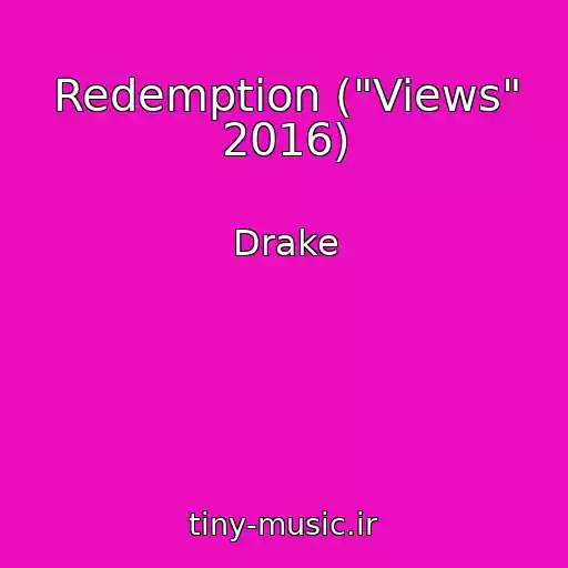 کاور آهنگ Redemption ("Views" 2016) از Drake