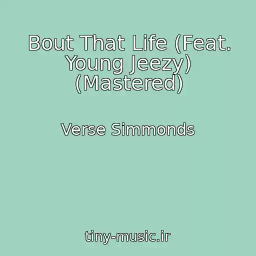 کاور آهنگ Bout That Life (Feat. Young Jeezy) (Mastered) از Verse Simmonds