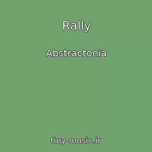 کاور آهنگ Rally از Abstractonia