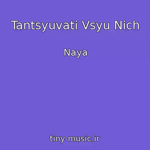 کاور آهنگ Tantsyuvati Vsyu Nіch از Naya