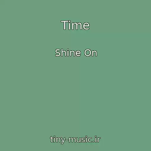 کاور آهنگ Time از Shine On