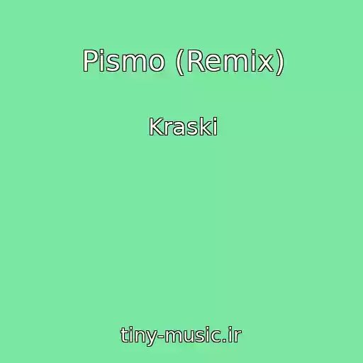 کاور آهنگ Pismo (Remix) از Kraski