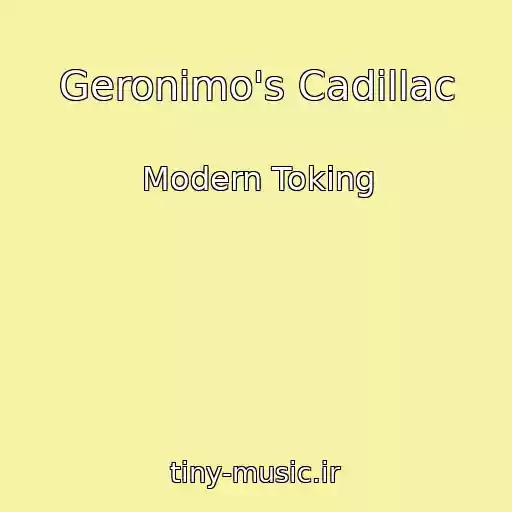 کاور آهنگ Geronimo's Cadillac از Modern Toking