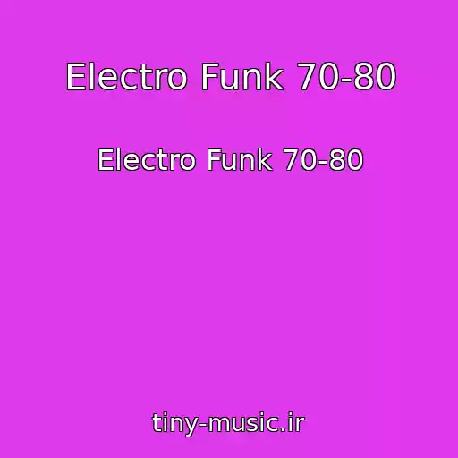 کاور آهنگ Electro Funk 70-80 از Electro Funk 70-80