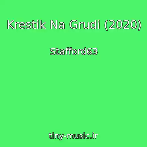 کاور آهنگ Krestik Na Grudi (2020) از Stafford63