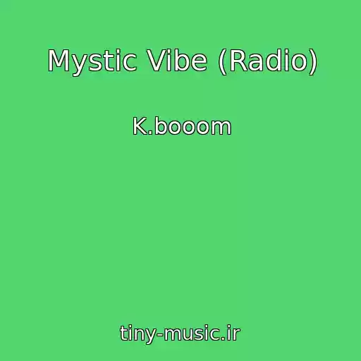 کاور آهنگ Mystic Vibe (Radio) از K.booom
