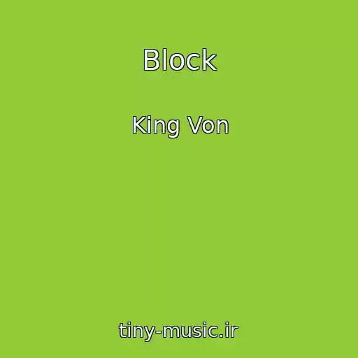 کاور آهنگ Block از King Von