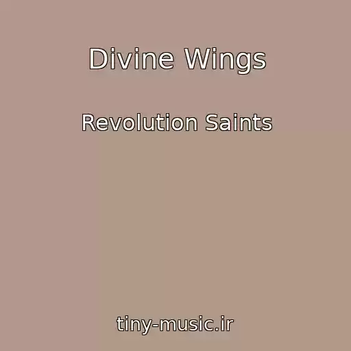 کاور آهنگ Divine Wings از Revolution Saints
