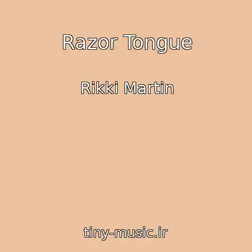 کاور آهنگ Razor Tongue از Rikki Martin