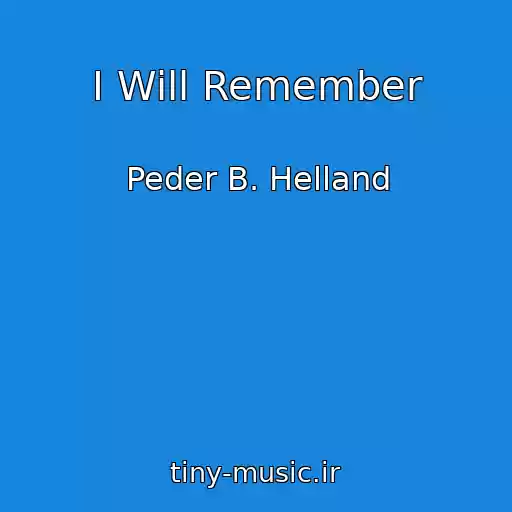 کاور آهنگ I Will Remember از Peder B. Helland