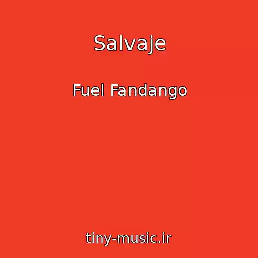 کاور آهنگ Salvaje از Fuel Fandango