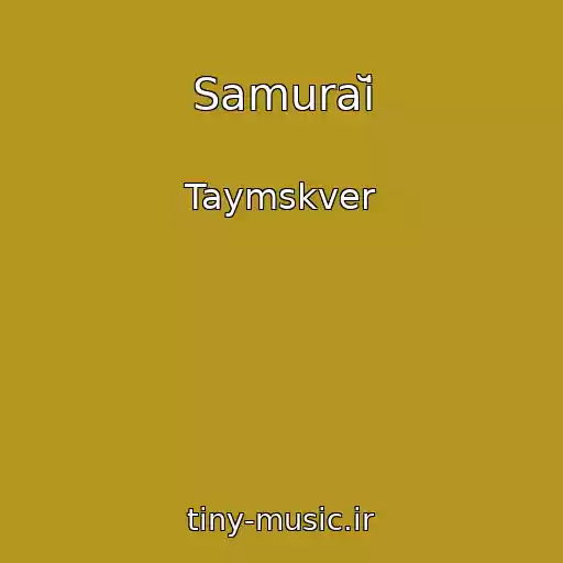 کاور آهنگ Samuraĭ از Taymskver