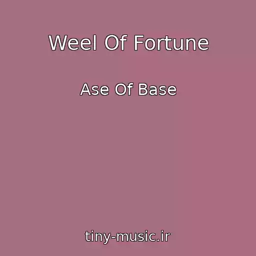 کاور آهنگ Weel Of Fortune از Ase Of Base
