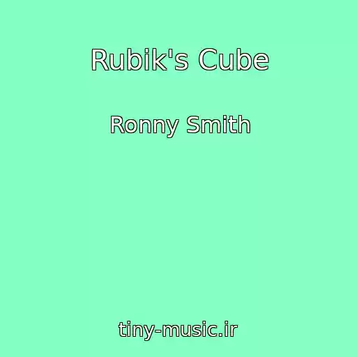 کاور آهنگ Rubik's Cube از Ronny Smith