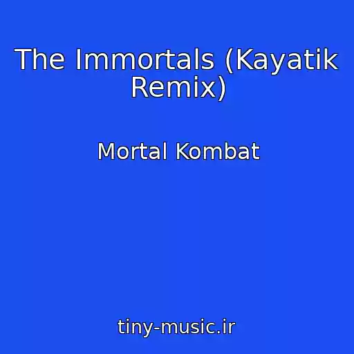 کاور آهنگ The Immortals (Kayatik Remix) از Mortal Kombat
