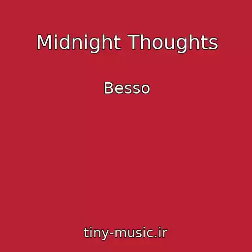 کاور آهنگ Midnight Thoughts از Besso