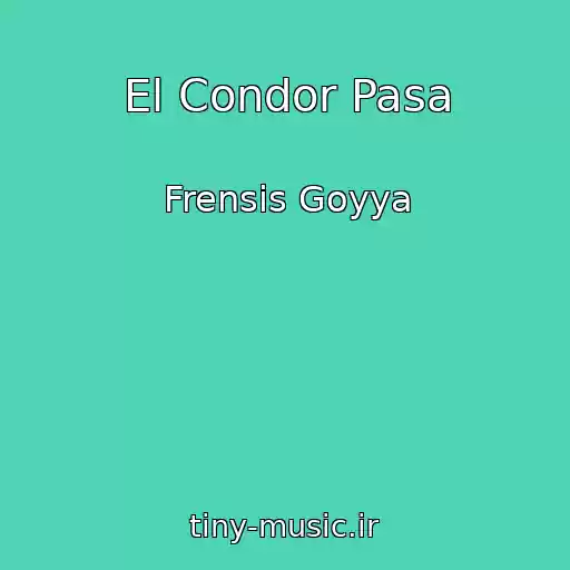 کاور آهنگ El Condor Pasa از Frensis Goyya