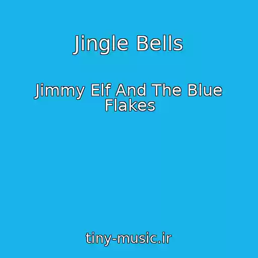 کاور آهنگ Jingle Bells از Jimmy Elf And The Blue Flakes