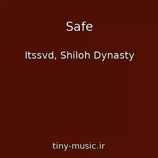 کاور آهنگ Safe از Itssvd, Shiloh Dynasty
