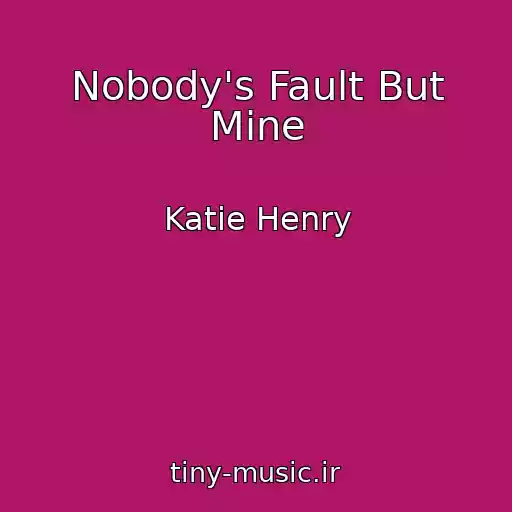 کاور آهنگ Nobody's Fault But Mine از Katie Henry