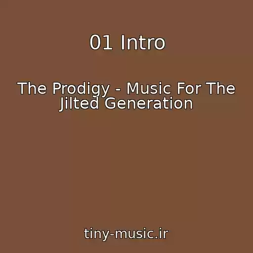 کاور آهنگ 01 Intro از The Prodigy - Music For The Jilted Generation
