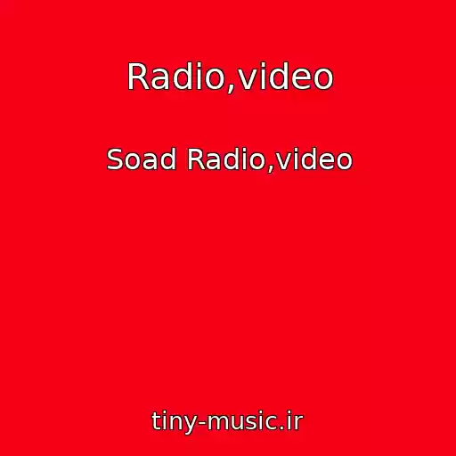 کاور آهنگ Radio,video از Soad Radio,video