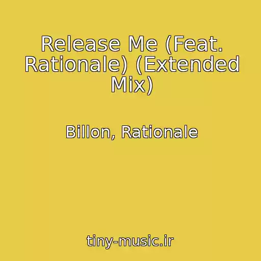 کاور آهنگ Release Me (Feat. Rationale) (Extended Mix) از Billon, Rationale