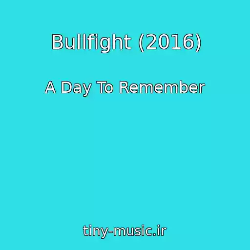 کاور آهنگ Bullfight (2016) از A Day To Remember