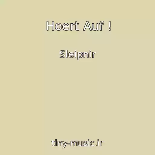 کاور آهنگ Hoert Auf ! از Sleipnir