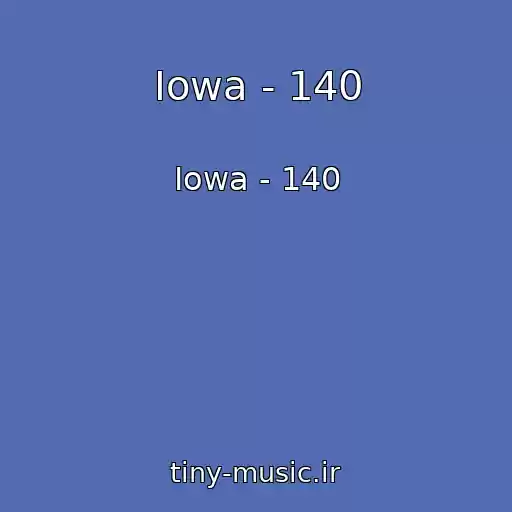 کاور آهنگ Iowa - 140 از Iowa - 140