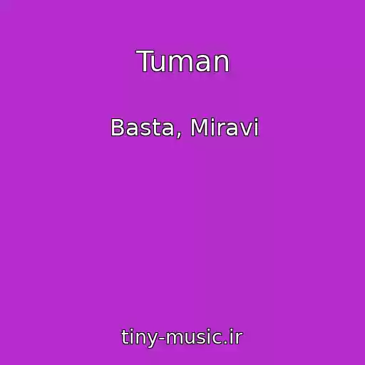 کاور آهنگ Tuman از Basta, Miravi