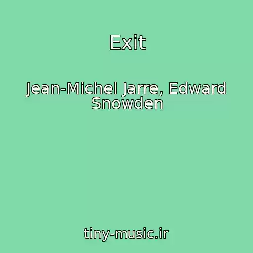کاور آهنگ Exit از Jean-Michel Jarre, Edward Snowden