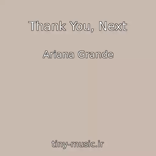 کاور آهنگ Thank You, Next از Ariana Grande