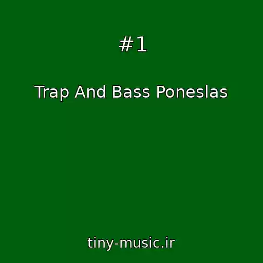 کاور آهنگ #1 از Trap And Bass Poneslas