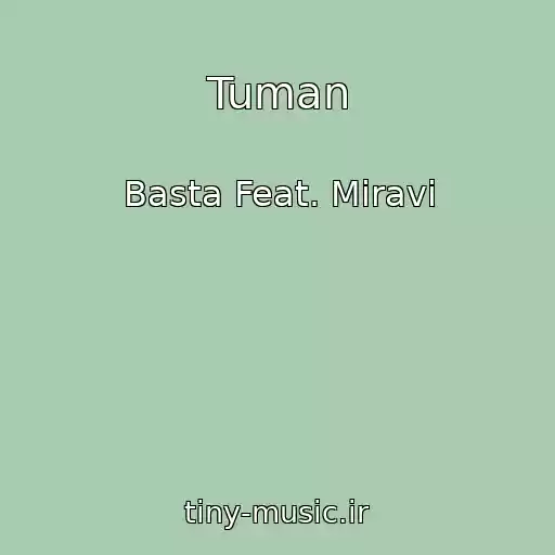 کاور آهنگ Tuman از Basta Feat. Miravi