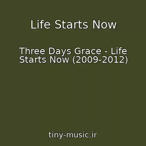 کاور آهنگ Life Starts Now از Three Days Grace - Life Starts Now (2009-2012)